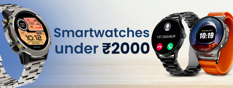 smartwatches under ₹2000 with calling features, health tracking, and stylish bands suitable for daily use.